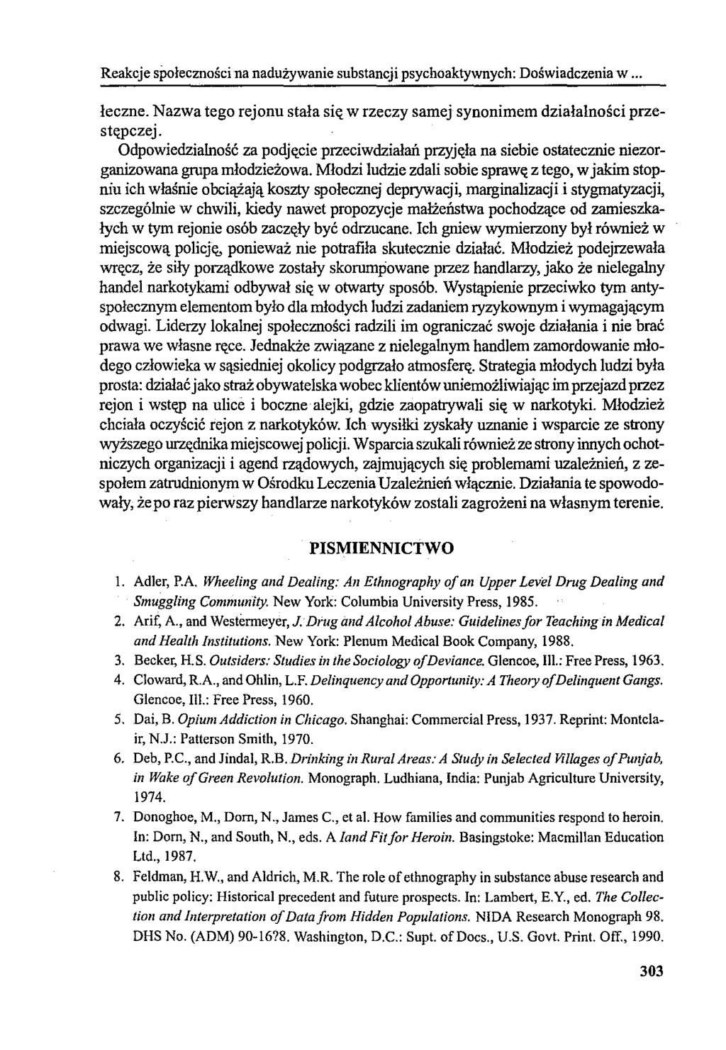 Reakcje społeczności na nadużywanie substancji psychoaktywnych: Doświadczenia w... łeczne. Nazwa tego rejonu stała sit< w rzeczy samej synonimem działalności przest@czej.