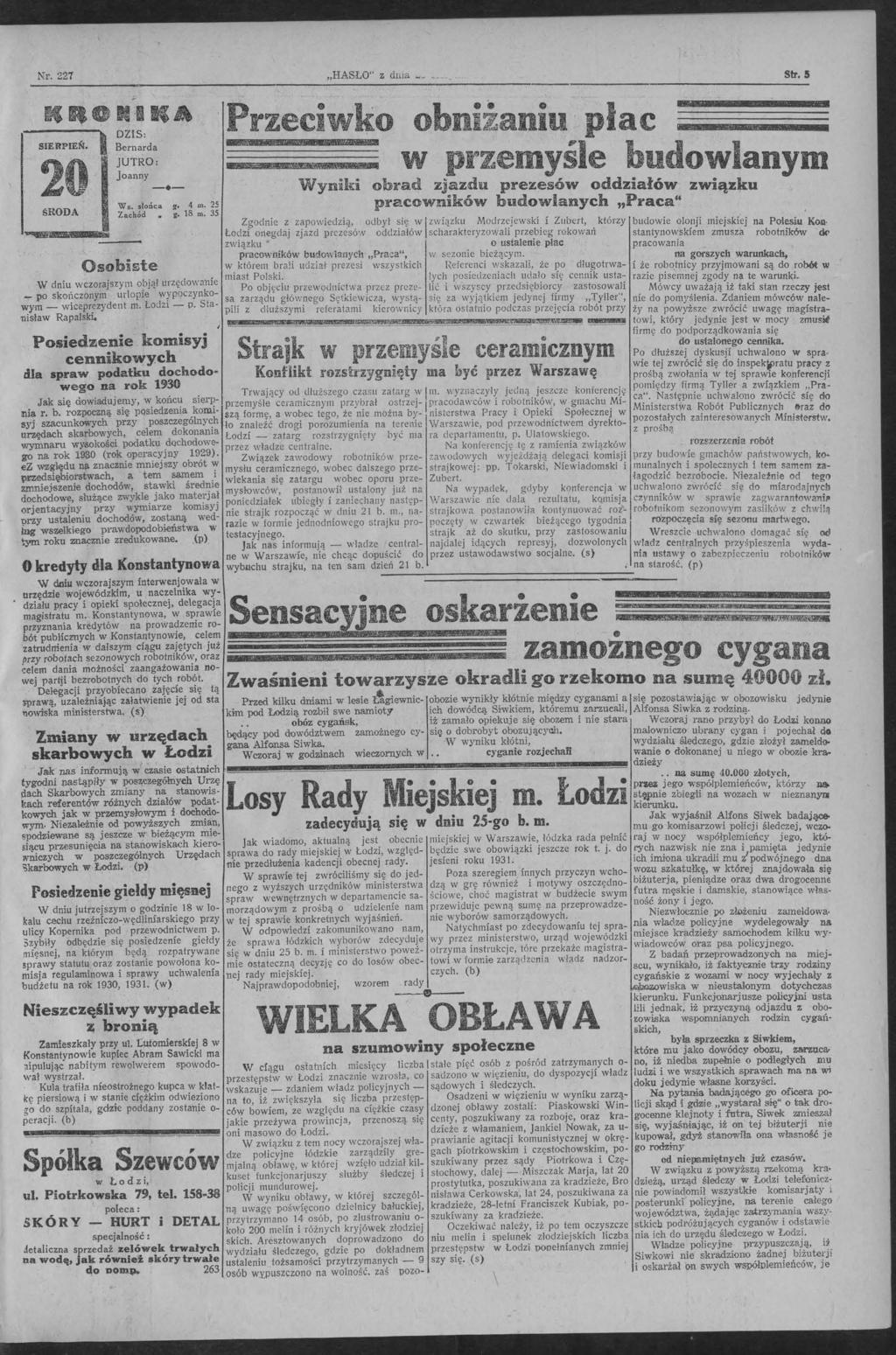 Nr. 22 HASŁO" z dnia -..~ Str. 5 KłfłORKA SERPEŃ. 20 środa ~ DZS: Bernarda JUTRO: - - Joanny Ws. słońc.a g. 4 m. 25 Zachód g. 8 m.