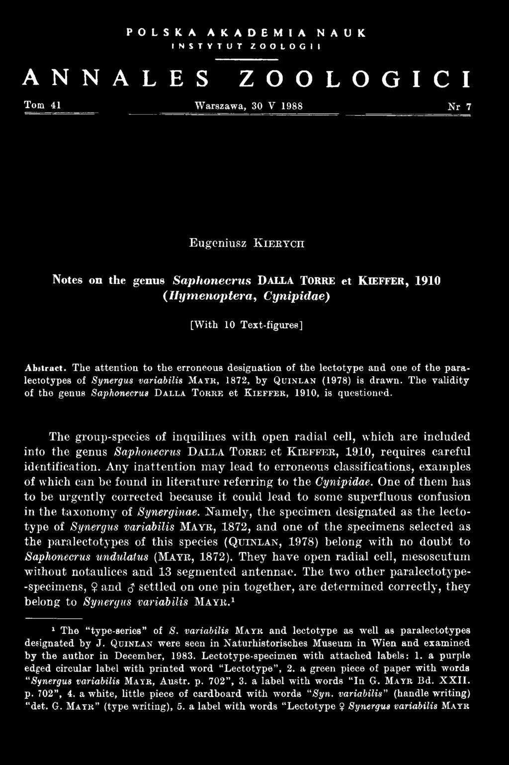 The group-species of inquilines with open radial cell, which are included into the genus Saphonecrus D a l l a T o r r e et K i e f f e r, 1910, requires careful identification.