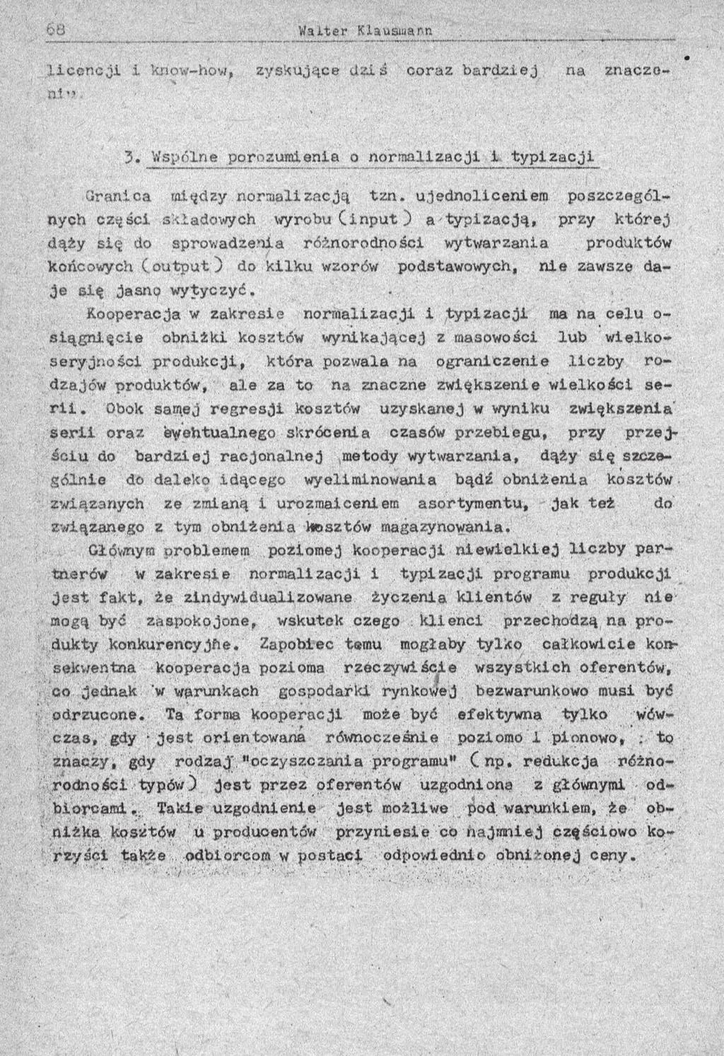 lic e n c ji i know-how, zyskujące d z iś coraz b a rd z ie j na ' znaczeni 'У 3. Wspólne porozumienia o xiormalizac j i i ty p iz a c ji CJranica m iędzy n o rm a liz a c ją tz n.