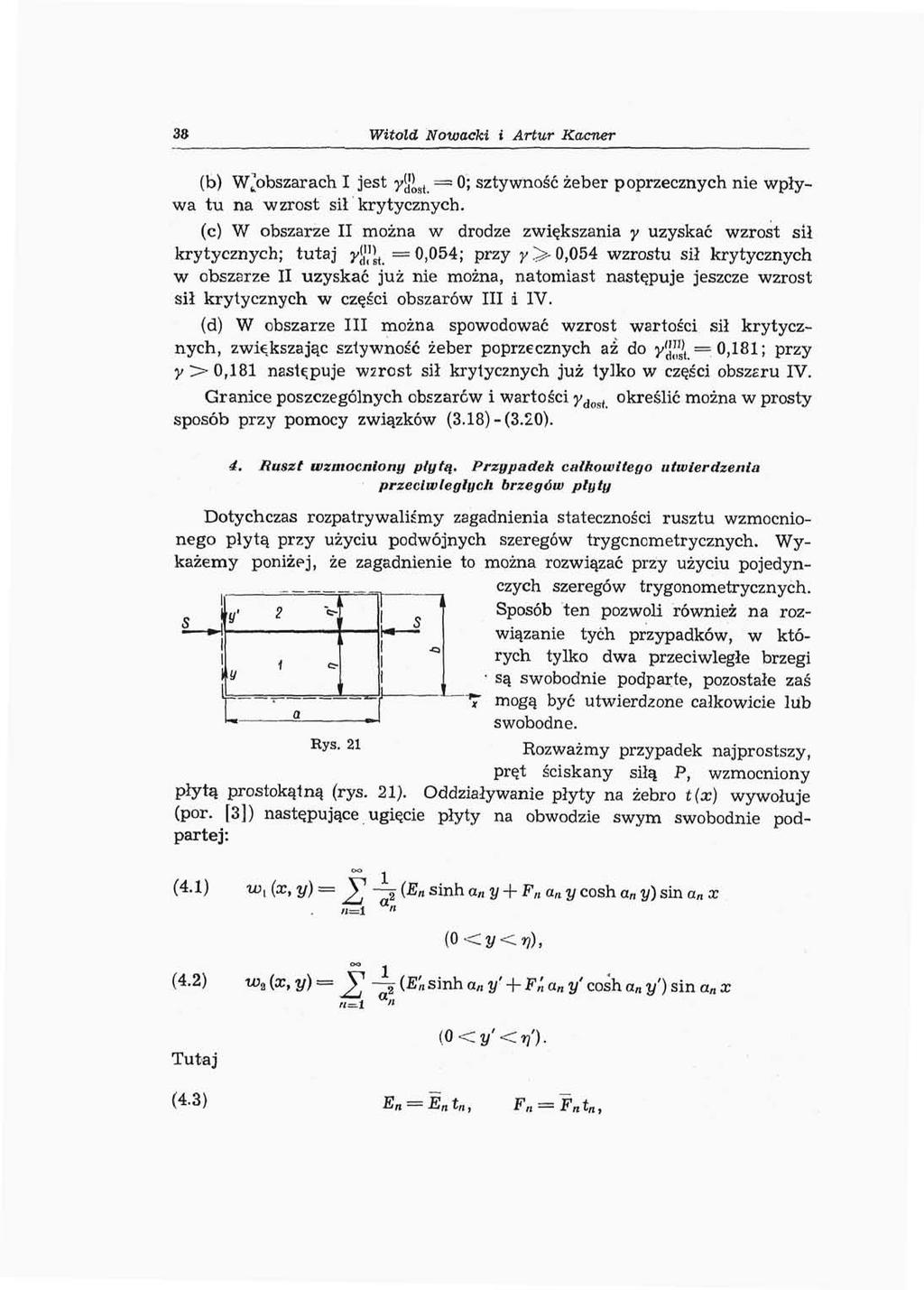 3S Witold Nowacki i Artur Kacner (b) W^obszarach I jest y^st = 0; sztywność żeber poprzecznych nie wpływa tu na wzrost sił krytycznych.