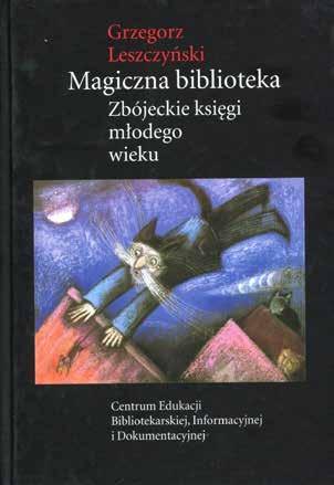 Gwadera Małgorzata, O zagrożeniach płynących z czytelnictwa dzieci i młodzieży w XXI wieku [w:]