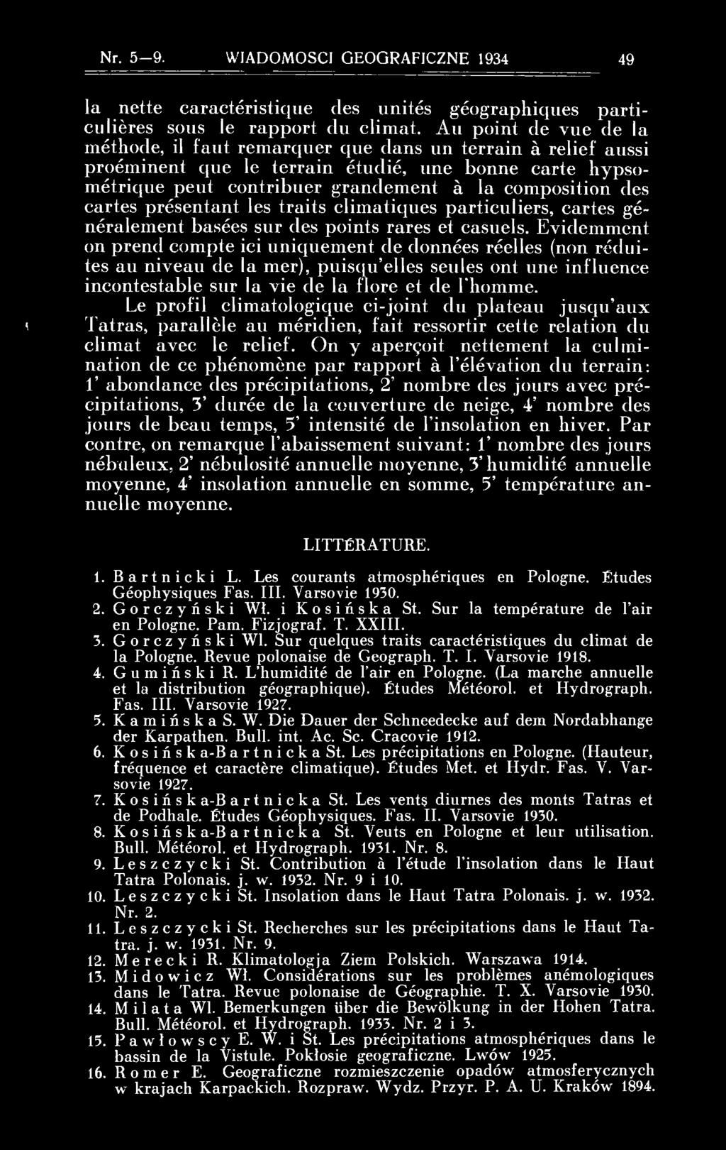 cartes présentant les traits climatiques particuliers, cartes généralement basées sur des points rares et casuels.