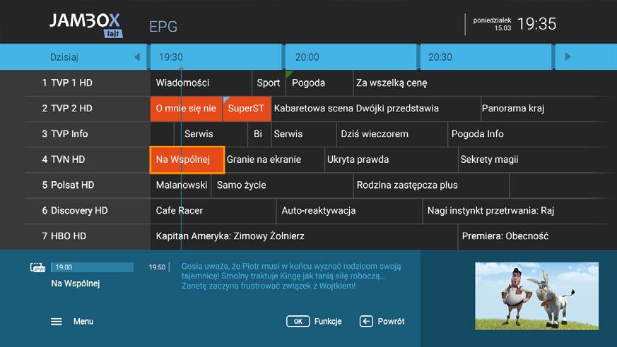 4. PRZEWODNIK EPG I JEGO FUNKCJE PRZEWODNIK PO KANAŁACH EPG PRZEŁĄCZANIE KANAŁÓW Przewodnik umożliwia sprawdzenie aktualnie oglądanej audycji i ramówki innych kanałów.