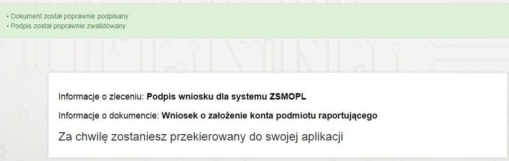 Po przeprowadzeniu pomyślnej weryfikacji użytkownik zostanie przekierowany z powrotem do ZSMOPL. 3.5.