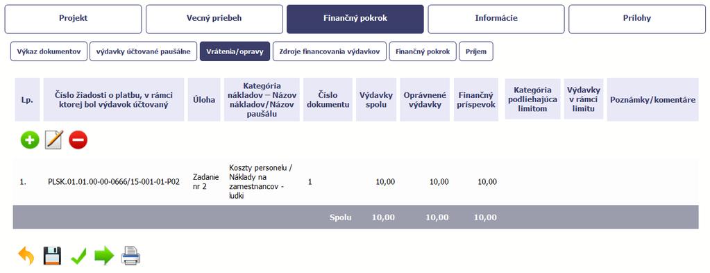 Položky do tabuľky môžete začať pridávať pomocou funkcie Pridať. Keď vyberiete túto funkciu, systém zobrazí okno Vrátenia/opravy obsahujúce informácie opísané nižšie.