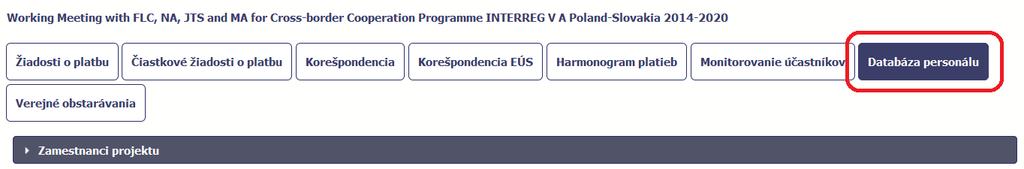 6.1. Hlavná obrazovka Obrazovka, ktorú vidíte, je rozdelená na tri hlavné časti: Personál projektu (vrátane časti, ktorá slúži na navigáciu medzi zapojenými osobami Zoznam zamestnancov), Čas práce, 6.