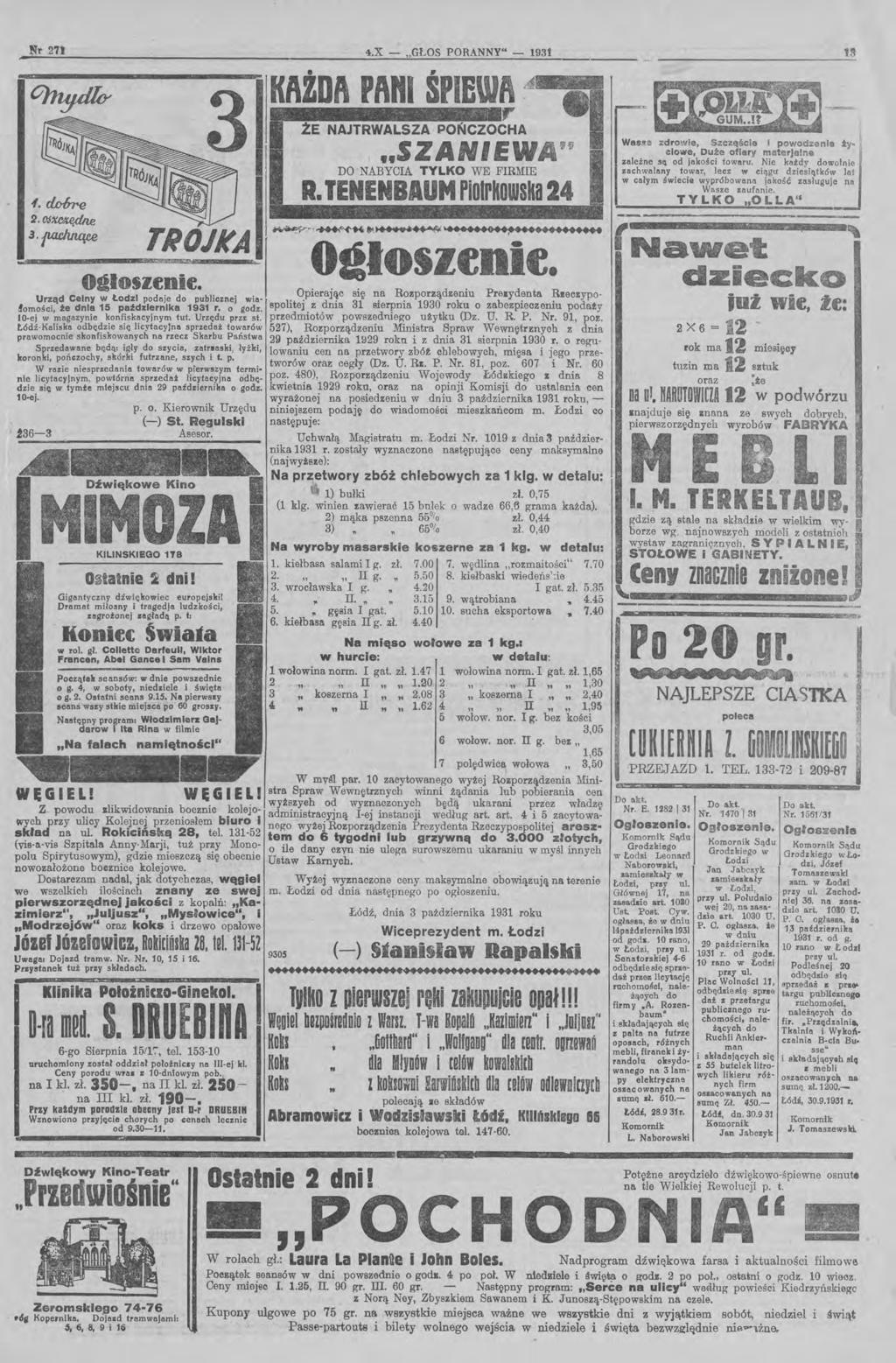 - - Nr 271 ł. c.o6re 2.us~ 3.~ TROJKA ~36-3 W!GEL! -i $!ŁC 3iiZi:iL.\.' Y Oelolzenie. O~tatnie Qigantyczny dźwiękowiec Dramat miłosny p. o. Kierownik Urzędu (-) St. Regulski Asesor. ~ dni! europejski!