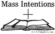 eterno descanso (familia) June 15, Wednesday, Weekday in Ordinary Time 8:00 Władysławę Gabryś (Syn z Rodziną) 8:30 Eucharistic Adoration until 7PM 7PM Circulo de Oración 7:50 Novena a Nuestra Sra.