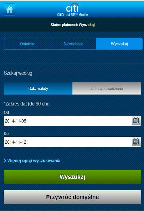 W celu wyszukania płatności z ostatnich 18 miesięcy według wybranych kryteriów wyszukiwania należy wejść w zakładkę Wyszukaj. Poniżej przedstawiono ekran wyszukiwarki.