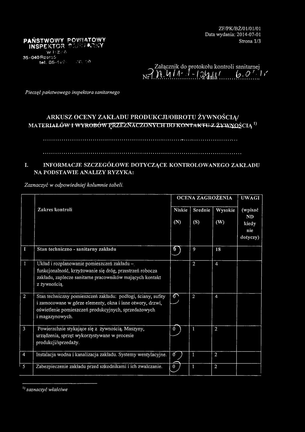 .2j-' Pieczęć państwowego inspektora sanitarnego ARKUSZ OCENY ZAKŁAU PROUKCJI/OBROTU ŻYWNOŚCIĄ/ MATERIAŁÓW I WYROBÓWT^ZEZN^ -ŻYAYN0ŚCTĄ 0 I.