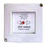 W wersji z sygnalizacją, stan alarmowania, po stłuczeniu szybki jest sygnalizowany świeceniem diody LED.