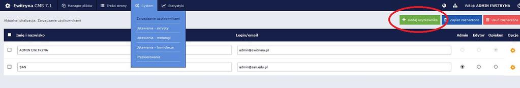 III. System: Zarządzanie użytkownikami: W tej części serwisu pojawia się możliwość dodania i edycji kont oraz dostępów użytkowników, którzy będą