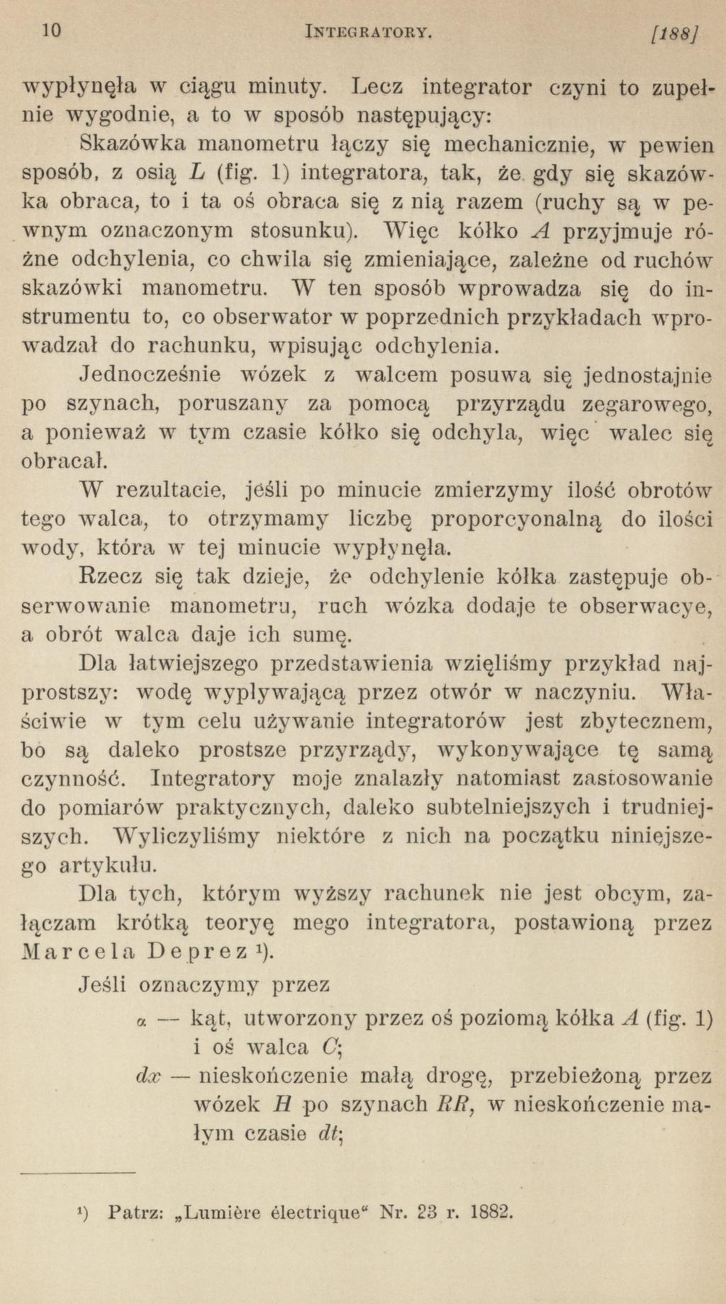 http://rcin.org.pl 10 INTEGRATORY. [188] Skazówka manometru łączy się mechanicznie, w pewien W rezultacie, jeśli po minucie zmierzymy ilość obrotów wypłynęła w ciągu minuty.