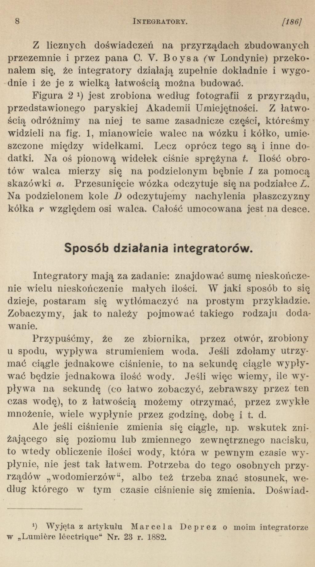 4 [186] INTEGRATORY. Z licznych doświadczeń na przyrządach zbudowanych przezemnie i przez p a n a C. V.