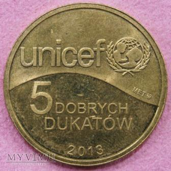 5 DOBRYCH DUKATÓW unicef 203 5 DOBRYCH DUKATÓW unicef 203 Nominał: 5