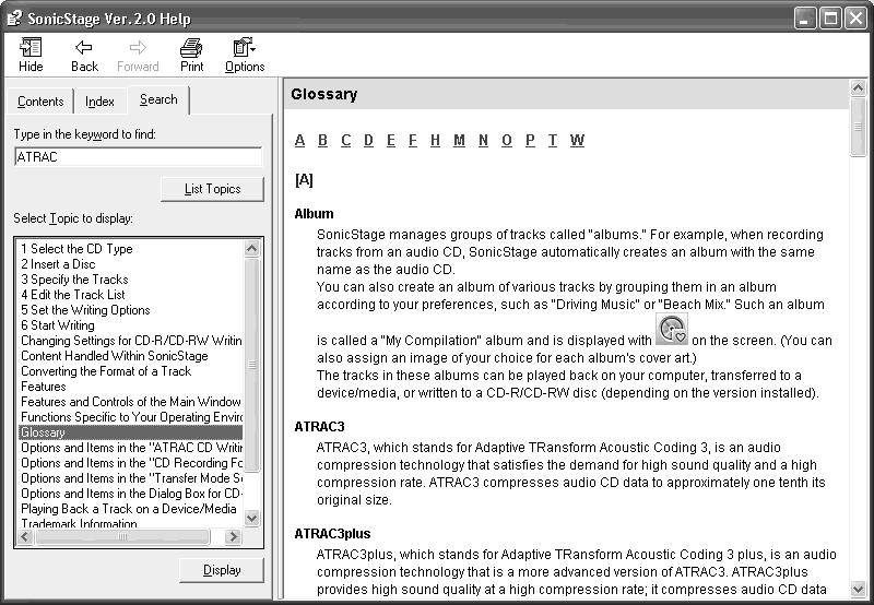 Korzystanie z SonicStage Help Ramka z lewej strony Ramka z prawej strony 1 Dwukrotnie kliknij [Overview] w ramce z lewej strony. 2 Kliknij [About This Help File].