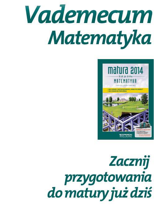 KRYTERIA OCENIANIA ODPOWIEDZI Próbna Matura z OPERONEM Matematyka Poziom podstawowy Listopad 013 W niniejszym schemacie oceniania zadań otwartych są prezentowane przykładowe poprawne odpowiedzi.