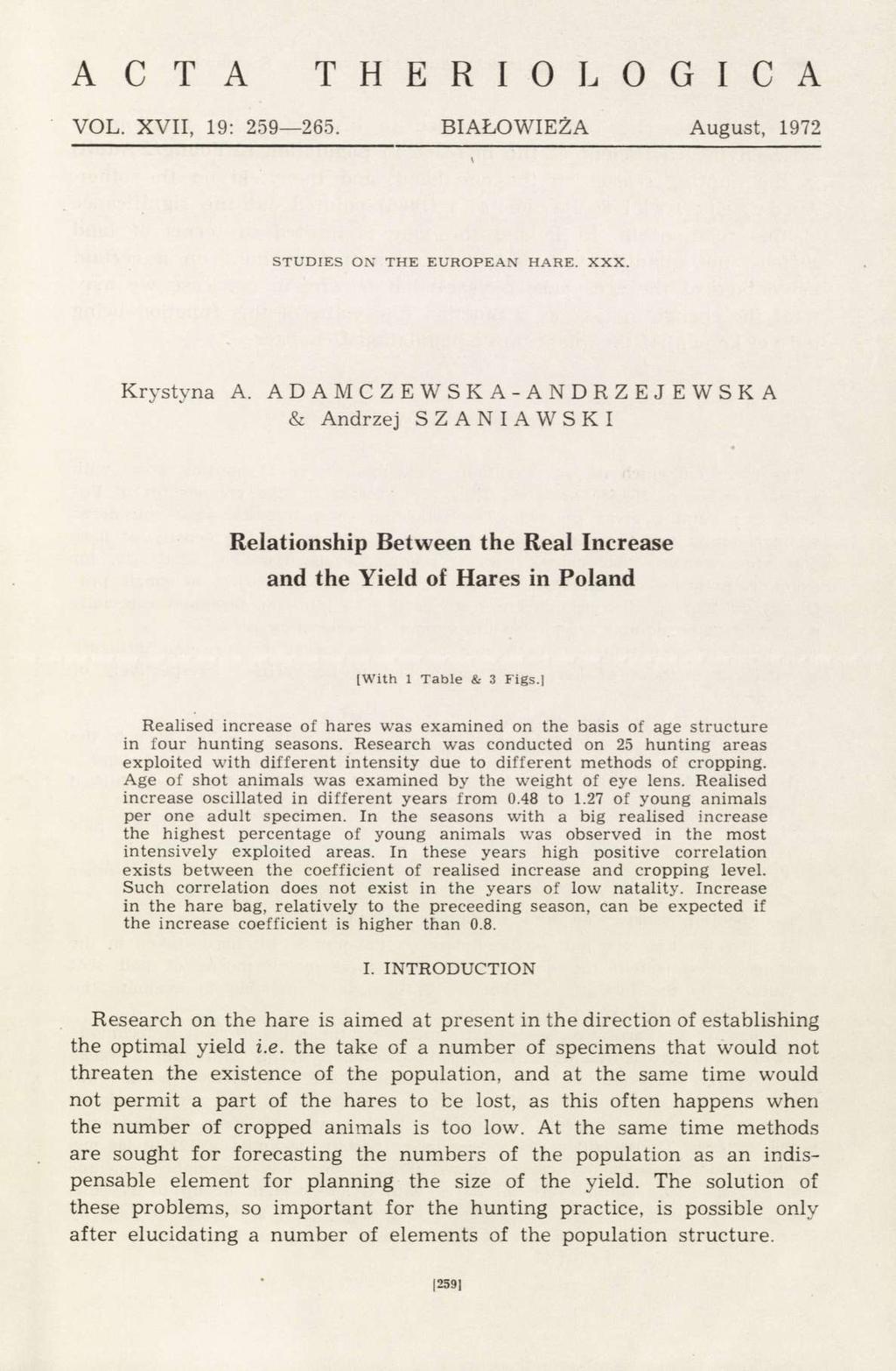 A C T A T H E R I O L O G I C A VOL. XVII, 19: 259 265. BIAŁOWIEŻA August, 1972 \ STUDIES ON THE EUROPEAN HARE. XXX. Krystyna A.