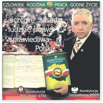 Co ciekawe, Andrzej Lepper promował swoją osobę także w prasie, pojawiając się na tle obrazu Jana Matejki i obok Konstytucji 3 Maja, prezentując projekt konstytucji Samoobrony RP.