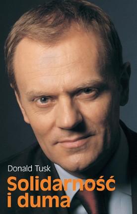 Na uwagę zasługuje także książka Donalda Tuska, szeroko promowana w trakcie kampanii prezydenckiej - Solidarność i Duma.