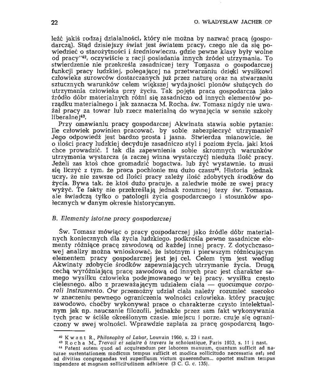 22 O. WŁADYSŁAW JACHER OP leźć jakiś rodzaj działalności, który nie można by nazwać pracą (gospodarczą).