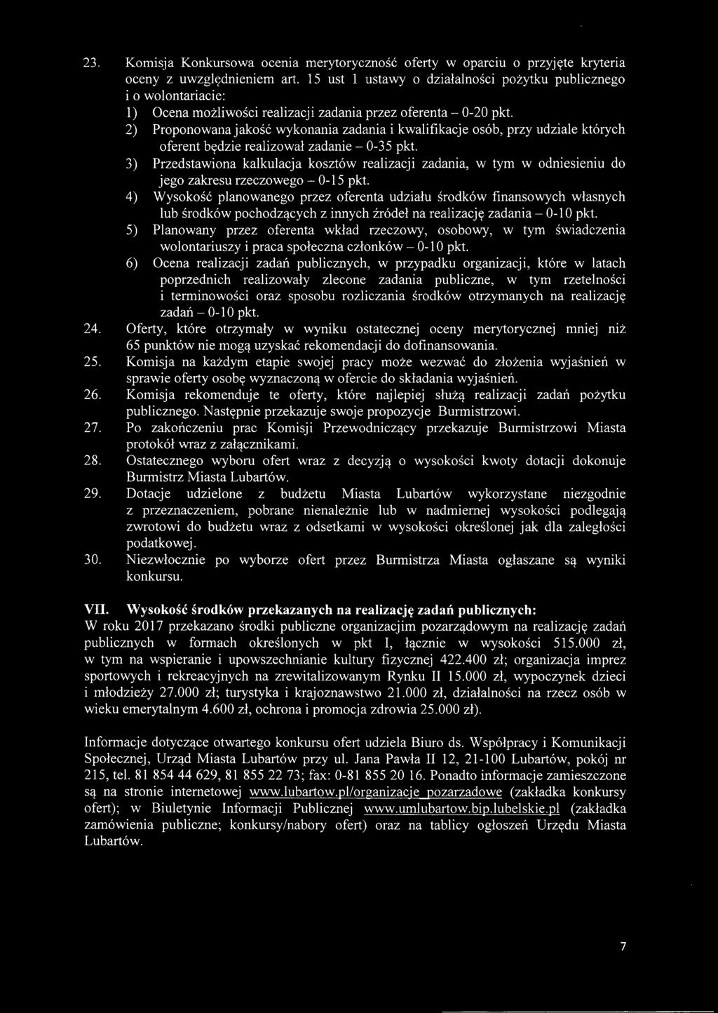 2) Proponowana jakość wykonania zadania i kwalifikacje osób, przy udziale których oferent będzie realizował zadanie - 0-35 pkt.