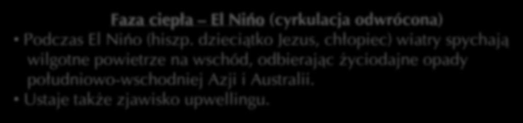 Faza ciepła El Niño (cyrkulacja odwrócona) Podczas El Niño