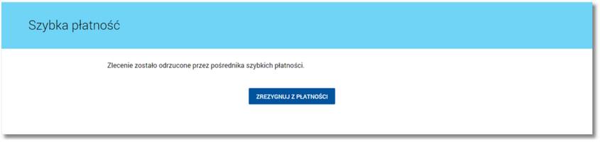 Jeżeli kwota płatności będzie spoza dopuszczalnej granicy wyświetlany jest komunikat: "Brak możliwości dokonania płatności.