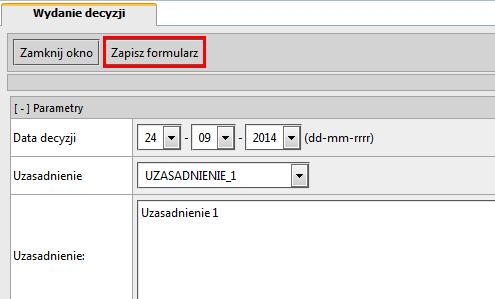 którym uzupełniamy uzasadnienie a następnie klikamy przycisk