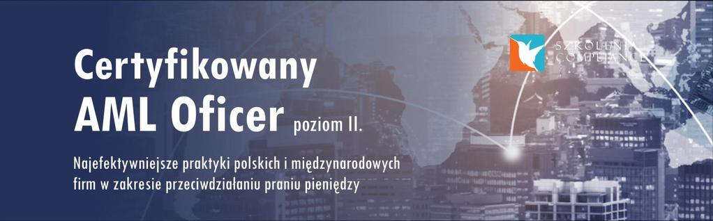 24-25 września2015r. Warszawa CERTYFIKOWANY AML OFICER Szanowni Państwo!