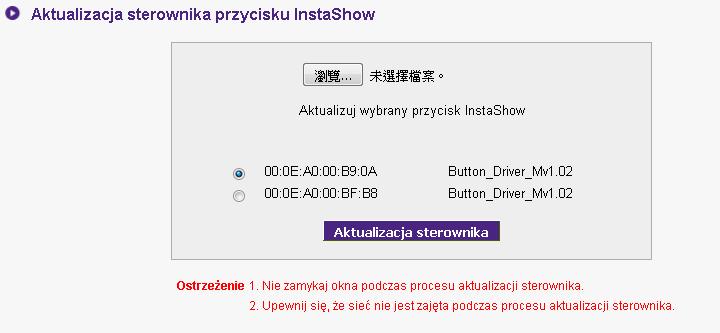 Aby zaktualizować sterownik przycisku InstaShow, upewnij się, że zarówno urządzenie InstaShow Host, jak i urządzenie InstaShow Button są prawidłowo podłączone i diody LED na obu urządzeniach świecą