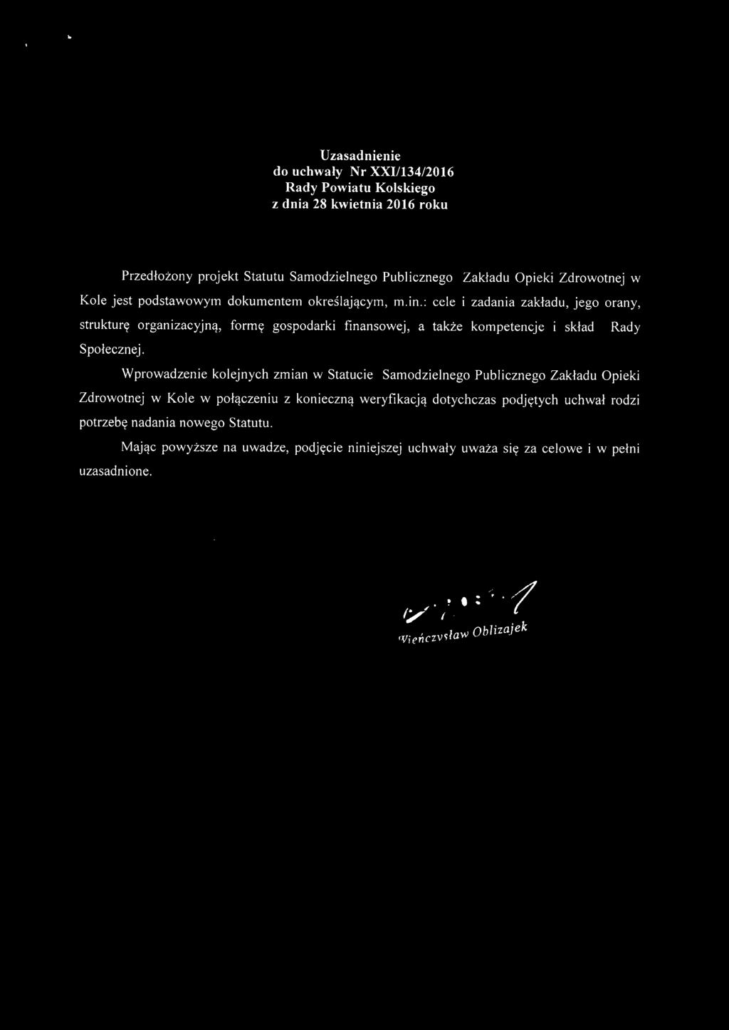 : cele i zadania zakładu, jego orany, strukturę organizacyjną, formę gospodarki finansowej, a także kompetencje i skład Rady Społecznej.