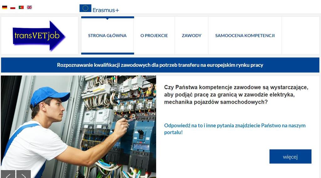 3. BAZA WIEDZY O ZAWODACH Platforma informatyczna www.transvetjob.eu dostępna jest w 4 wersjach językowych: polskiej, niemieckiej, portugalskiej oraz angielskiej.