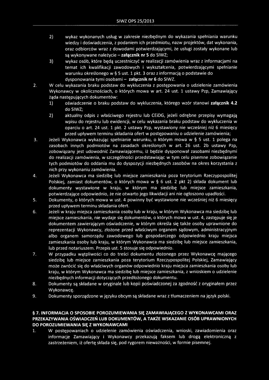 temat ich kwalifikacji zawodowych i wykształcenia, potwierdzającymi spełnianie warunku określonego w 5 ust. 1 pkt.