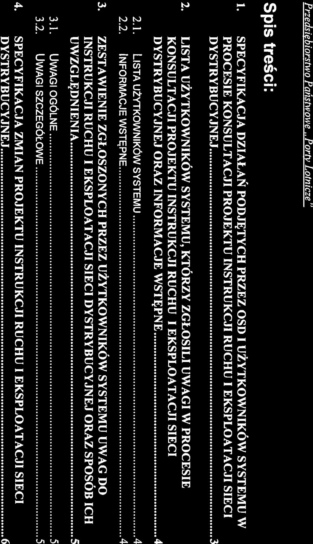 J. Przedsiębiorstwo Państwowe Porty Lotnicze Spis treści: 1.