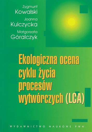 Normy ISO 14040 (2006): LCA jest techniką oceny aspektów środowiskowych i potencjalnych wpływów na środowisko w całym okresie życia wyrobu (od kołyski do grobu) ( ) Inne definicje: LCA