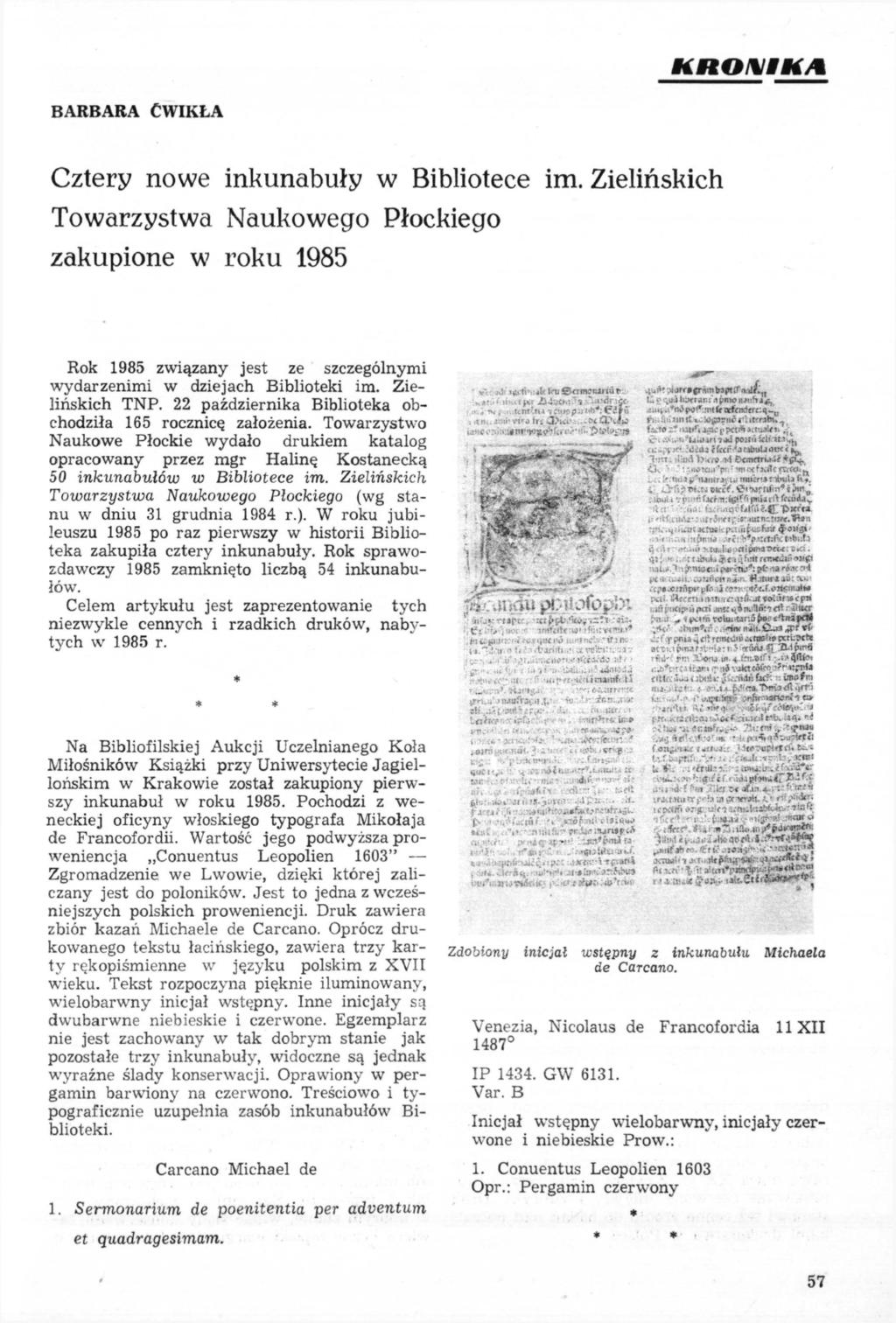 K U O H l i K A BARBARA ĆWIKŁA Cztery nowe inkunabuły w Bibliotece im.