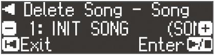 Przyciskami [ ] i [ ] zaznacz opcję Delete Song, a następnie naciśnij przycisk [ / ] (Enter). Pojawi się ekran roboczy Delete Song. 3.
