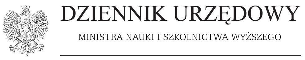 Warszawa, dnia 6 listopada 2012 r. Pozycja 64 ZARZĄDZENIE MINISTRA NAUKI I SZKOLNICTWA WYŻSZEGO 1) z dnia 22 października 2012 r.