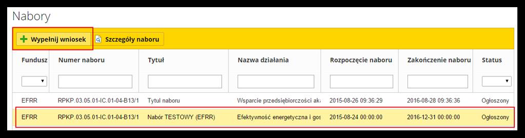 Inną metodą rozpoczęcia wypełniania wniosku jest zaznaczenie naboru w widoku ogólnym i naciśnięcie przycisku Wypełnij wniosek.