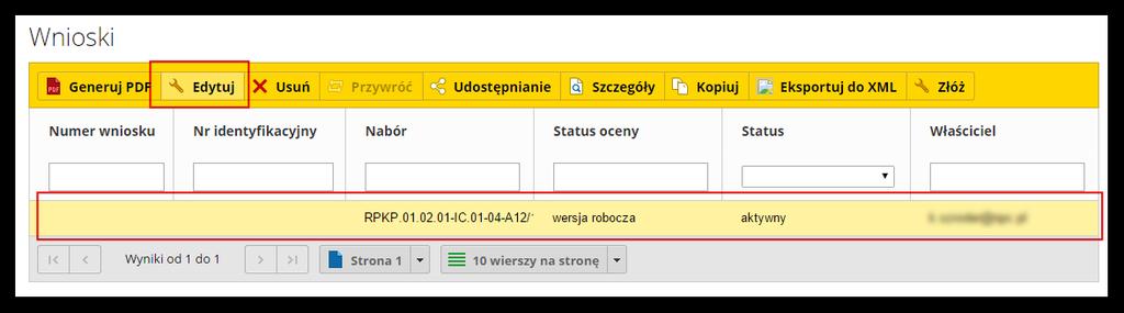 Edycja wniosku Aby edytować wniosek, należy w widoku ogólnym Wnioski zaznaczyć wniosek, który ma być edytowany i nacisnąć