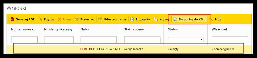 Kopia otrzymuje automatycznie status wersja robocza. Aby skopiować wniosek, należy zaznaczyć go na liście i nacisnąć przycisk Kopiuj.