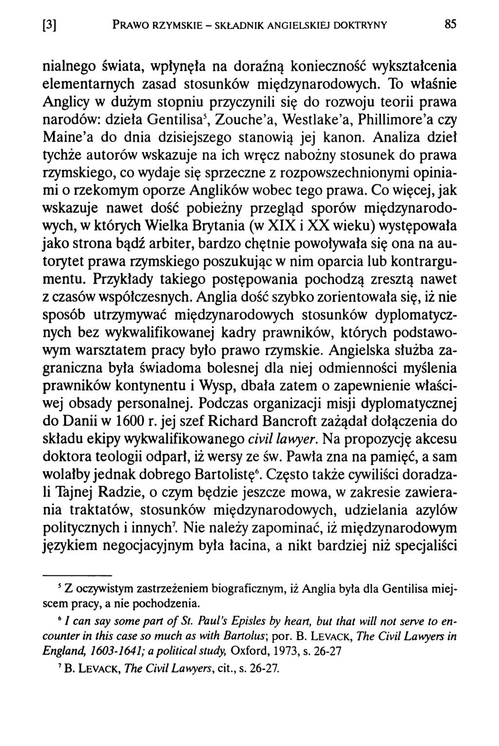 [3] P r a w o r z y m s k ie - s k ł a d n ik a n g ie l s k ie j d o k t r y n y 85 nialnego świata, wpłynęła na doraźną konieczność wykształcenia elementarnych zasad stosunków międzynarodowych.