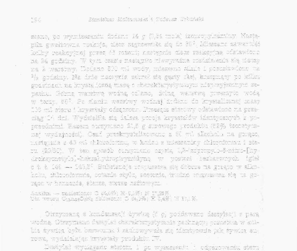 194 Stanisław Malinowski i Tadeusz Urbański szano, po wymieszaniu dodano 14 g (0,34 mola) izopropyloaminy. Nastąpiła gwałtowna reakcja, ciecz zagrzewała się do 80.