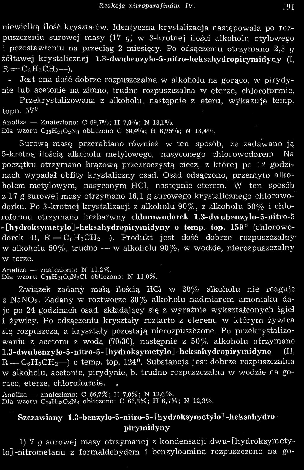 Reakcje nitroparafinóio. IV. 19] niewielką ilość kryształów.