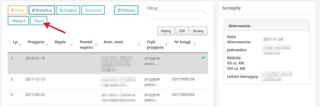 Rys. 27 Otworzy się wówczas okno, w którym należy zaznaczyć datę wypisu i powód wypisu. Jeśli powodem wypisu jest zgon pacjenta to dodatkowo należy uzupełnić datę zgonu.