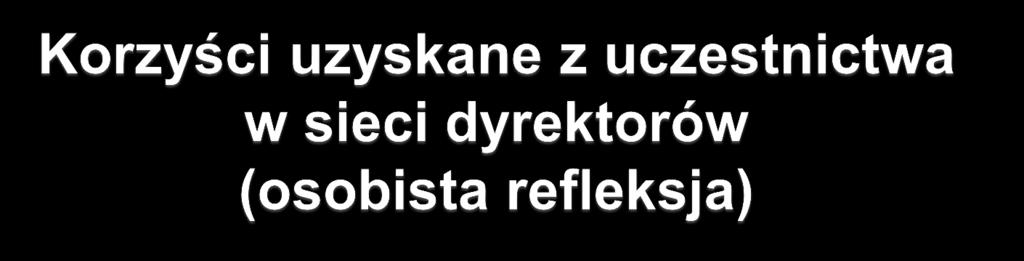 Korzyści dla członkiń sieci: Bezpieczne i wspierające środowisko uczenia się. Opanowanie umiejętności otwartego mówienia o problemach swoich przedszkoli.