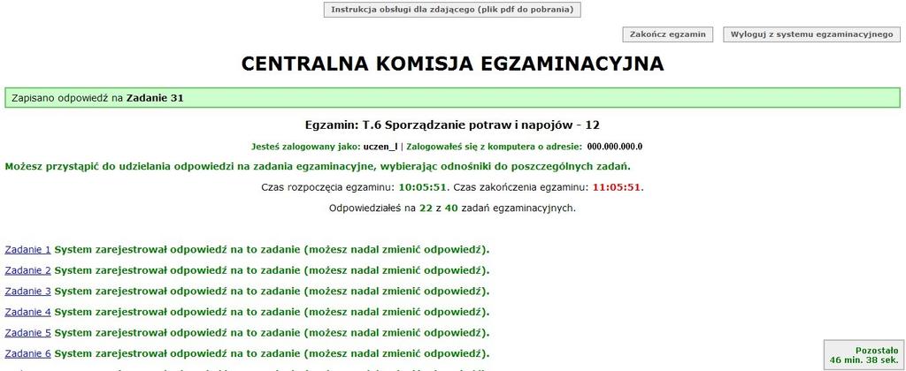 System odnotowuje, na które zadania Zdający udzielił odpowiedzi. Do każdego zadania można powrócić w dowolnym momencie i zmienić już udzieloną odpowiedź (rysunek M1.7)