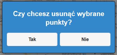 W celu usunięcia należy wybrać punkt z listy. 2. Należy zmienić wybrane parametry. 2. Należy wybrać KASUJ.